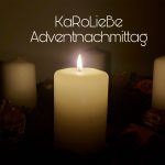 Online KaRoLieBe-Adventnachmittag am 8.12.2020